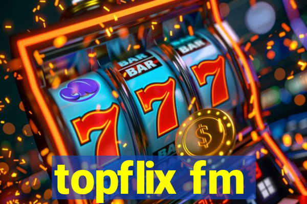 topflix fm